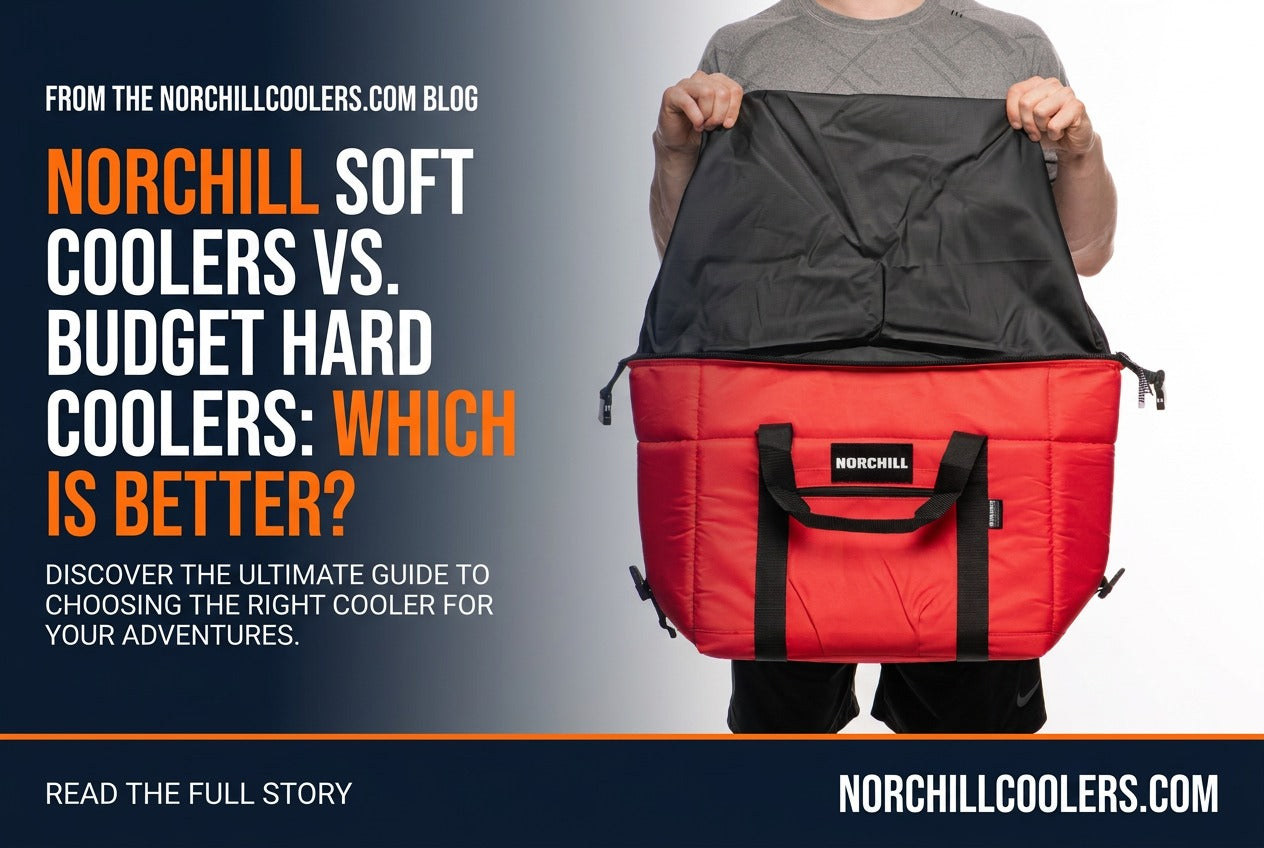 NorChill Soft Coolers vs. Budget Hard Coolers: Which Is Better?